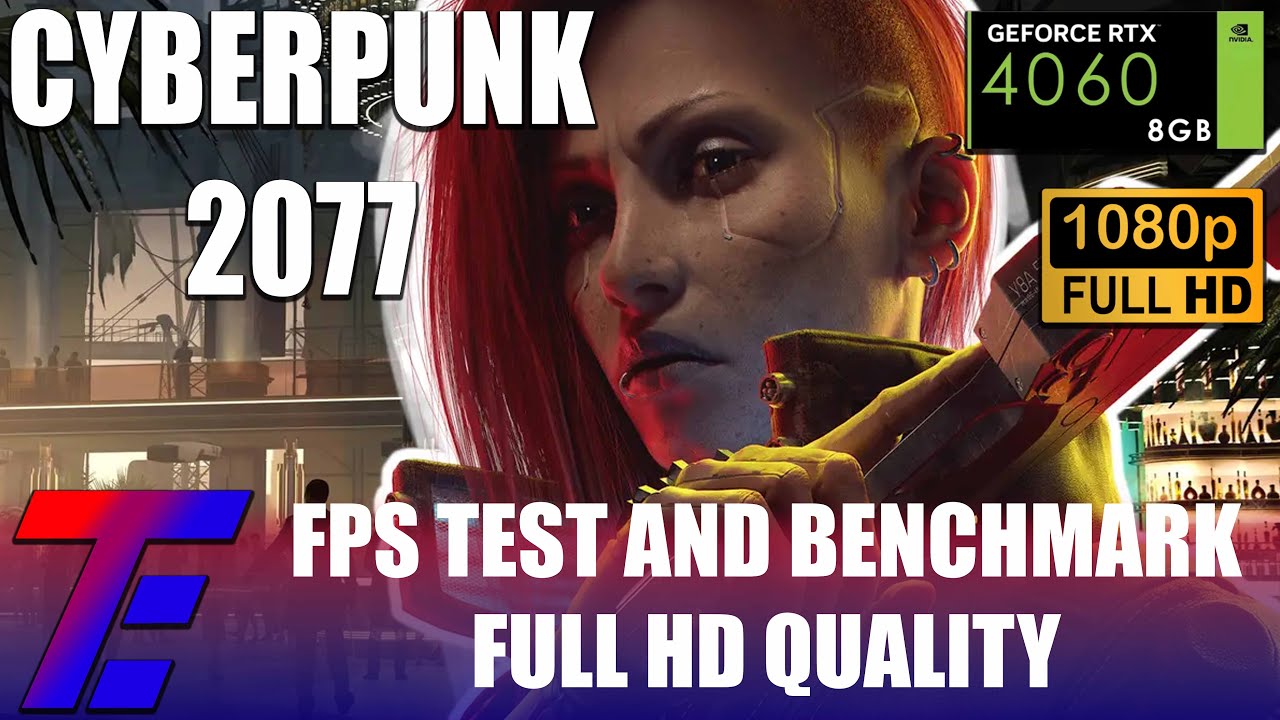 NVIDIA RTX 4060 8GB + I5 12400F CYBERPUNK 2077 - FPS TEST AND BENCHMARK - FULL HD (1080P) QUALITY