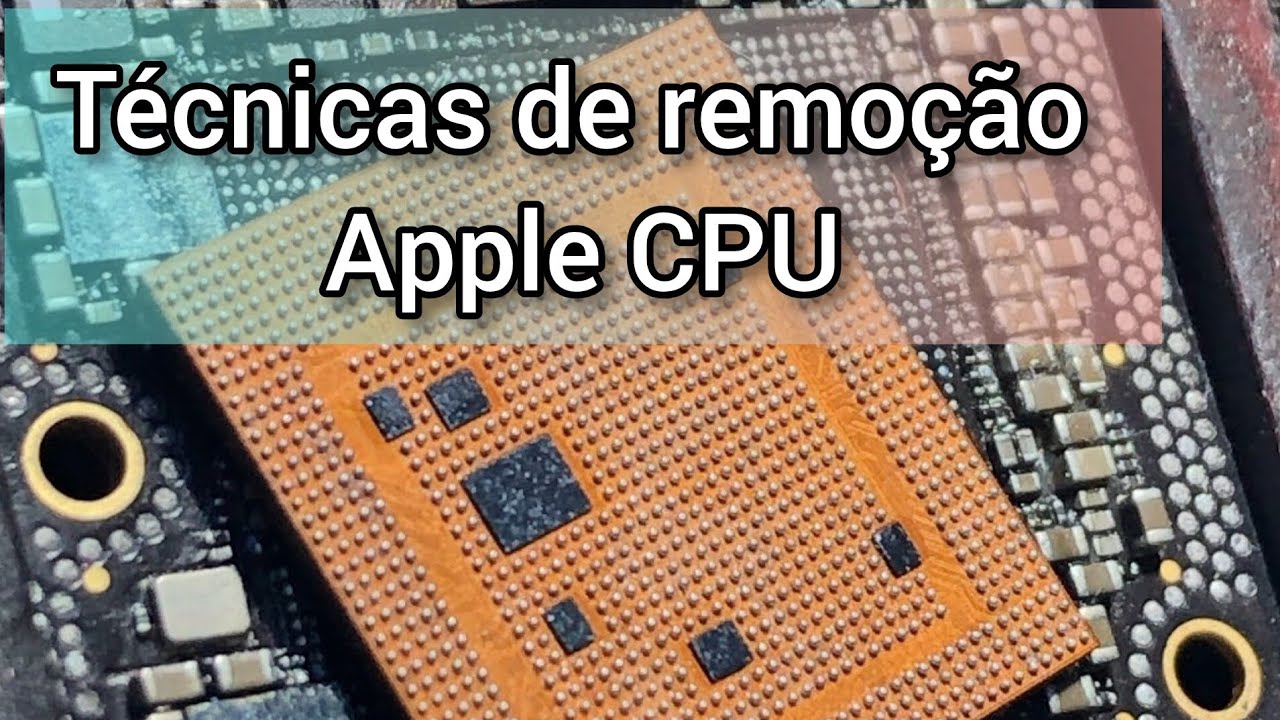 Técnicas de remoção Apple CPU (Aula 1)