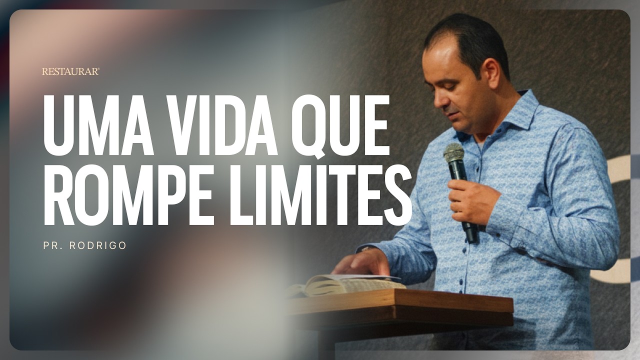 UMA VIDA QUE ROMPE LIMITES! I PR.RODRIGO