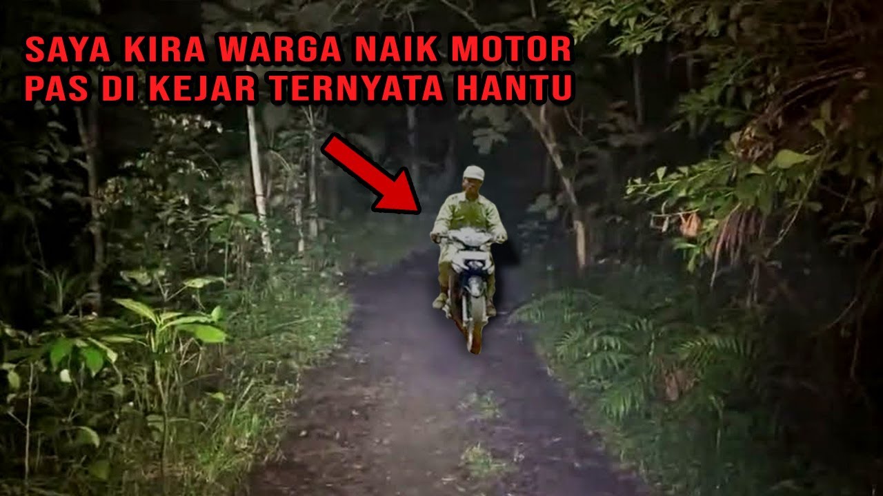 DI KIRA PENGENDARA MOTOR TERNYATA HANTU - DUSUN GHOIB