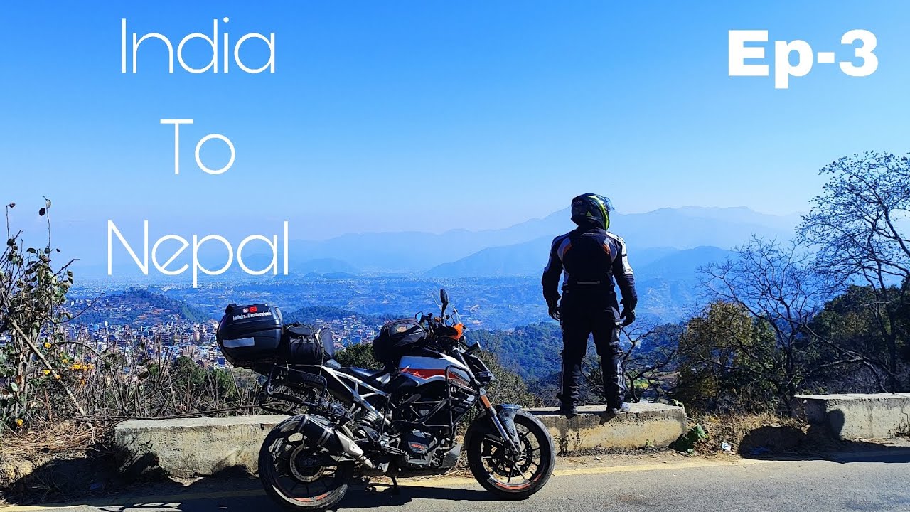 India To Nepal Ride Begins | Ep-3 India-Nepal Border Crossing | Reaching Pokhra City