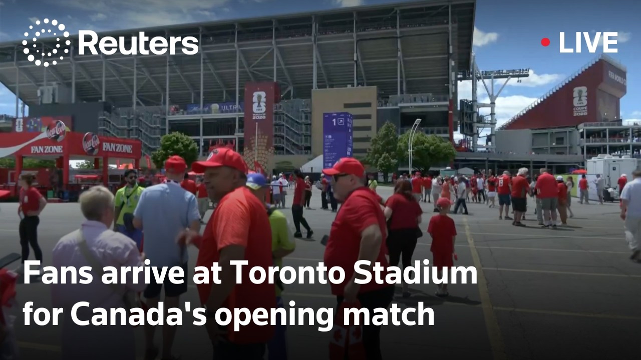 LIVE: Fans arrive at Toronto Stadium for Canada's opening match