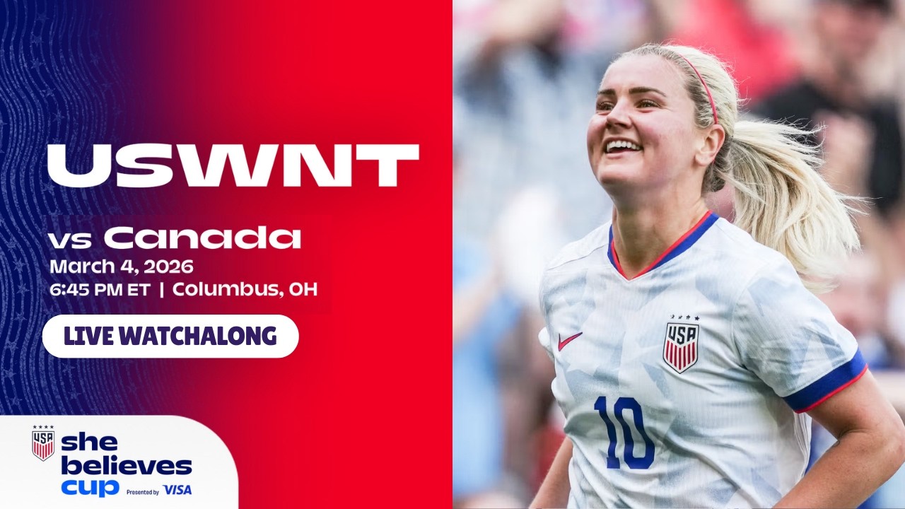 USWNT vs CANADA ● SHEBELIEVES CUP ● LIVE WATCHALONG