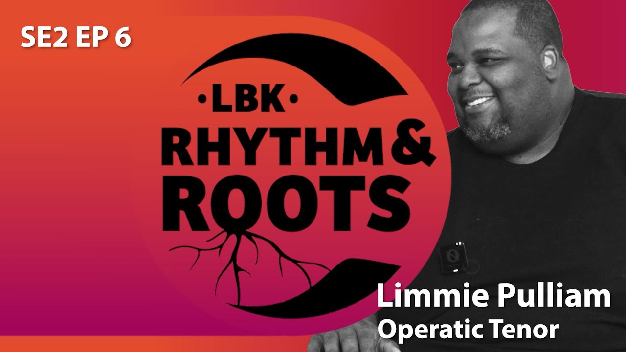 LBK Rhythm & Roots SE2 EP6: Operatic Tenor Limmie Pulliam