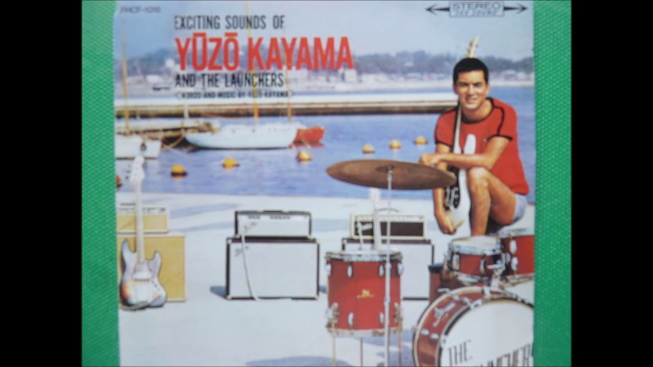 YUZO KAYAMA WITH THE  LAUNCHERS