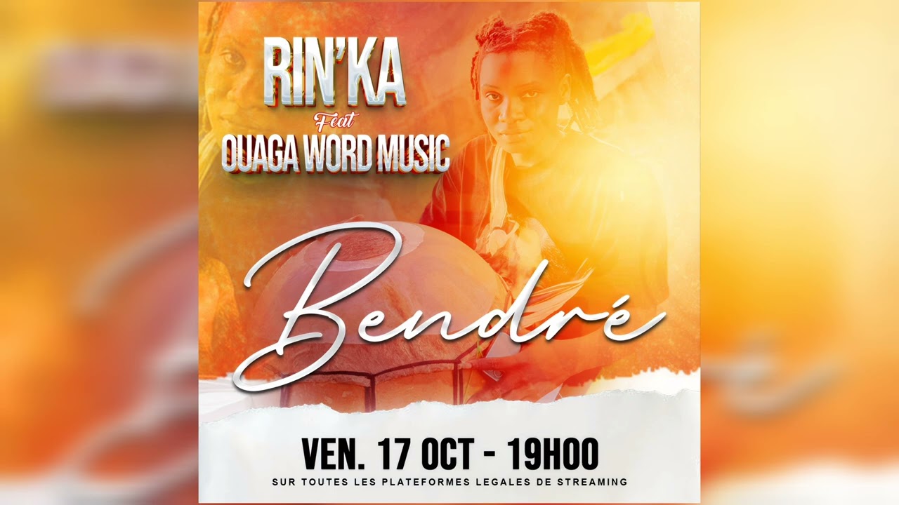 RIN'KA feat OUAGA WORD MUSIC - BENDRE