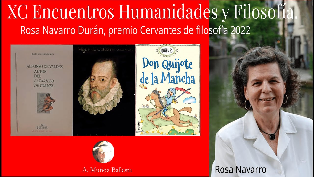 XC Encuentros Humanidades y Filosofía: Rosa Navarro Durán, premio Cervantes de filosofía 2022.