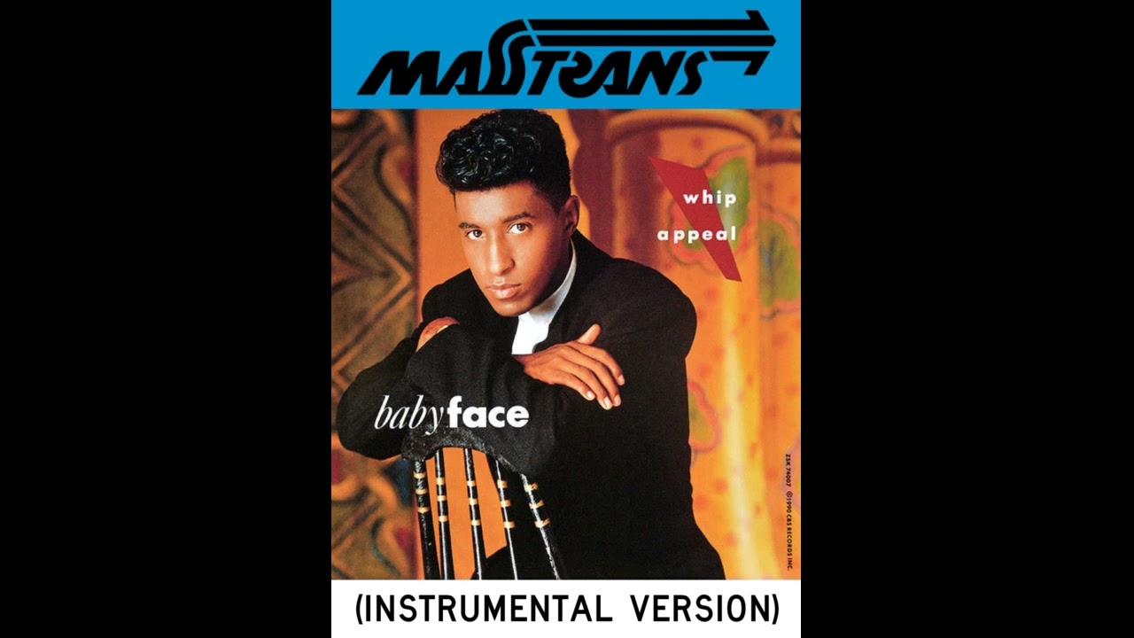 babyface - whip appeal (INSTRUMENTAL VERSION)