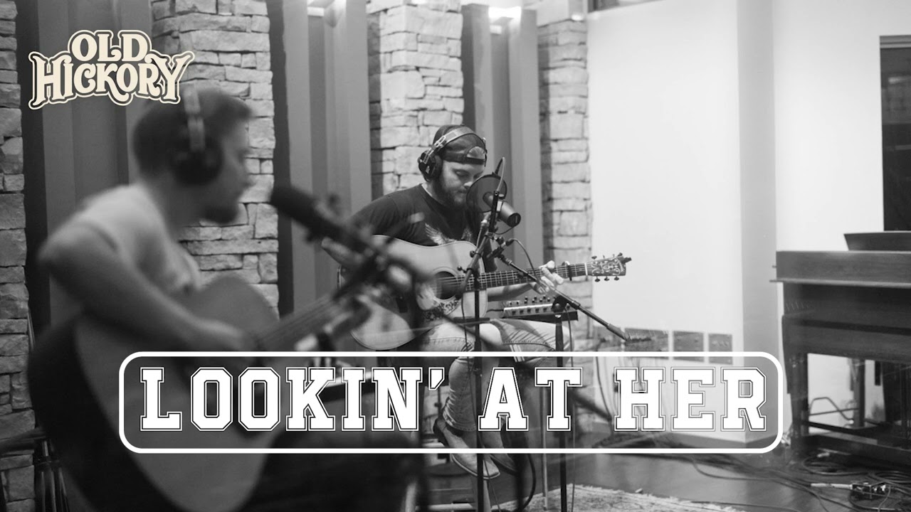 Old Hickory - Lookin' At Her (Official Audio)
