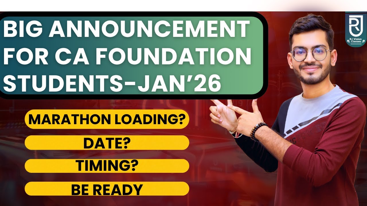 BIG ANNOUNCEMENT! 📢 CA Foundation Jan 26: Complete Syllabus Revision (Live Marathon)??
