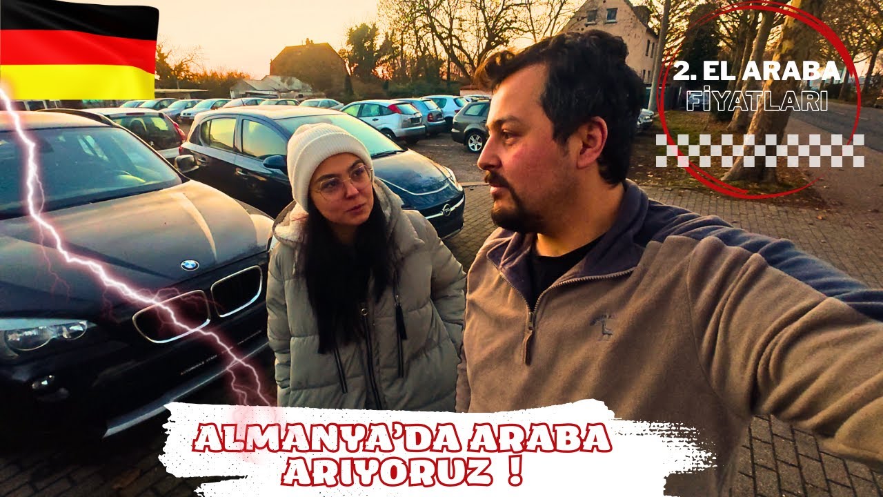 ALMANYA'DA KIZ ARKADAŞIMA ARABA BAKIYORUZ !!