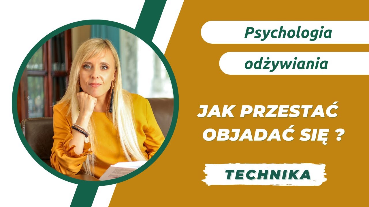 Jak przestać objadać się? Technika radzenia sobie.