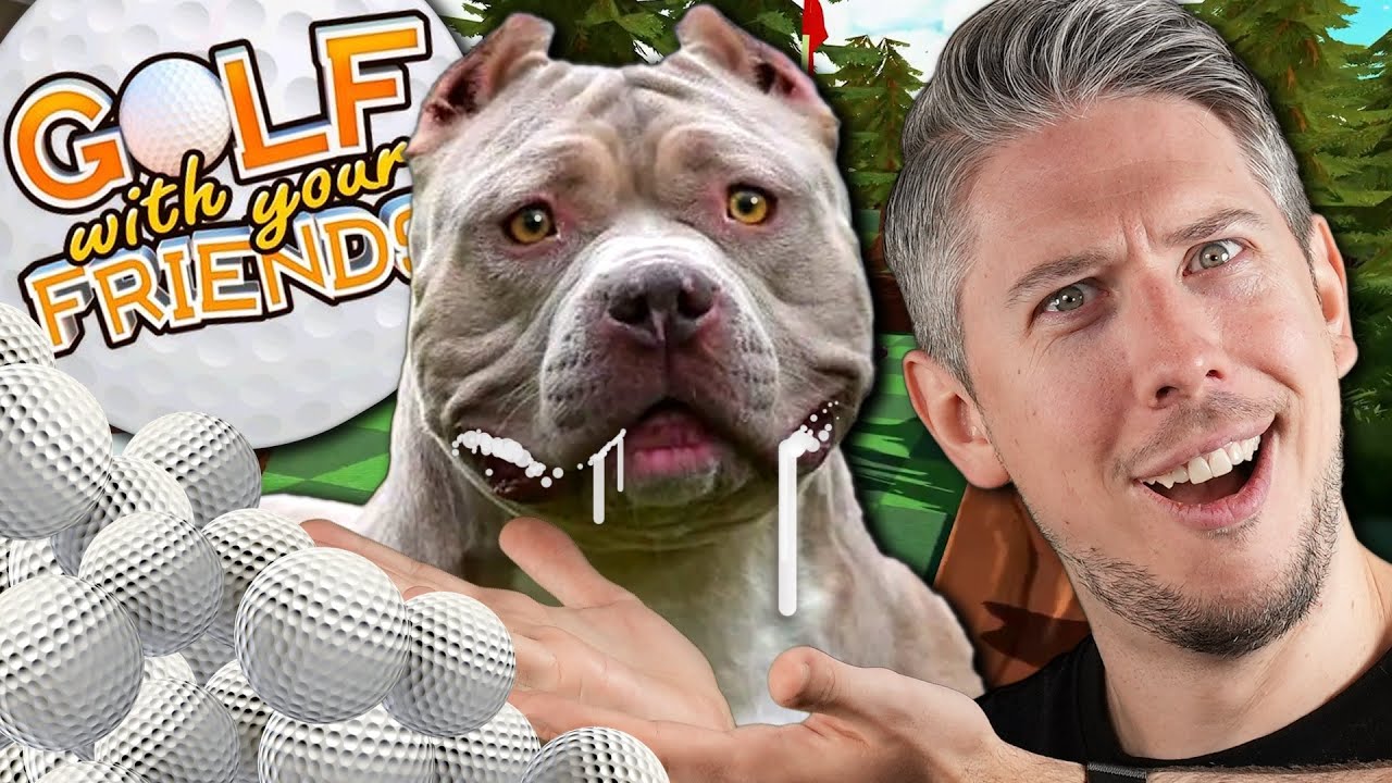You really take the muzzle off my Bully XL (Golf With Your Friends)
