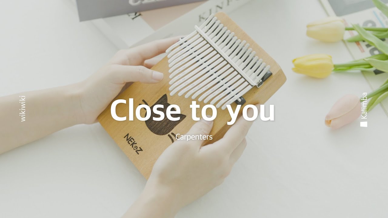 [칼림바 연주&악보] Close To You - Carpenters | Kalimba Cover