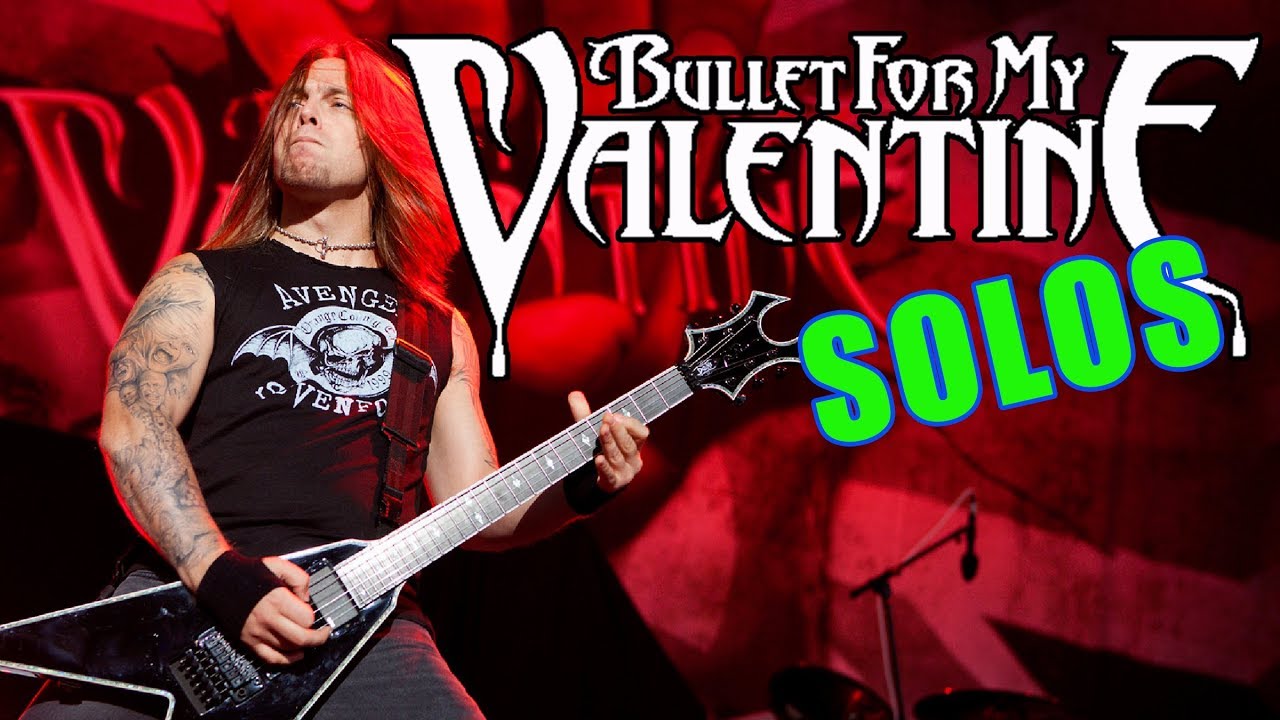 The 6 Greatest Bullet For My Valentine Guitar Solo's G.O.A.T