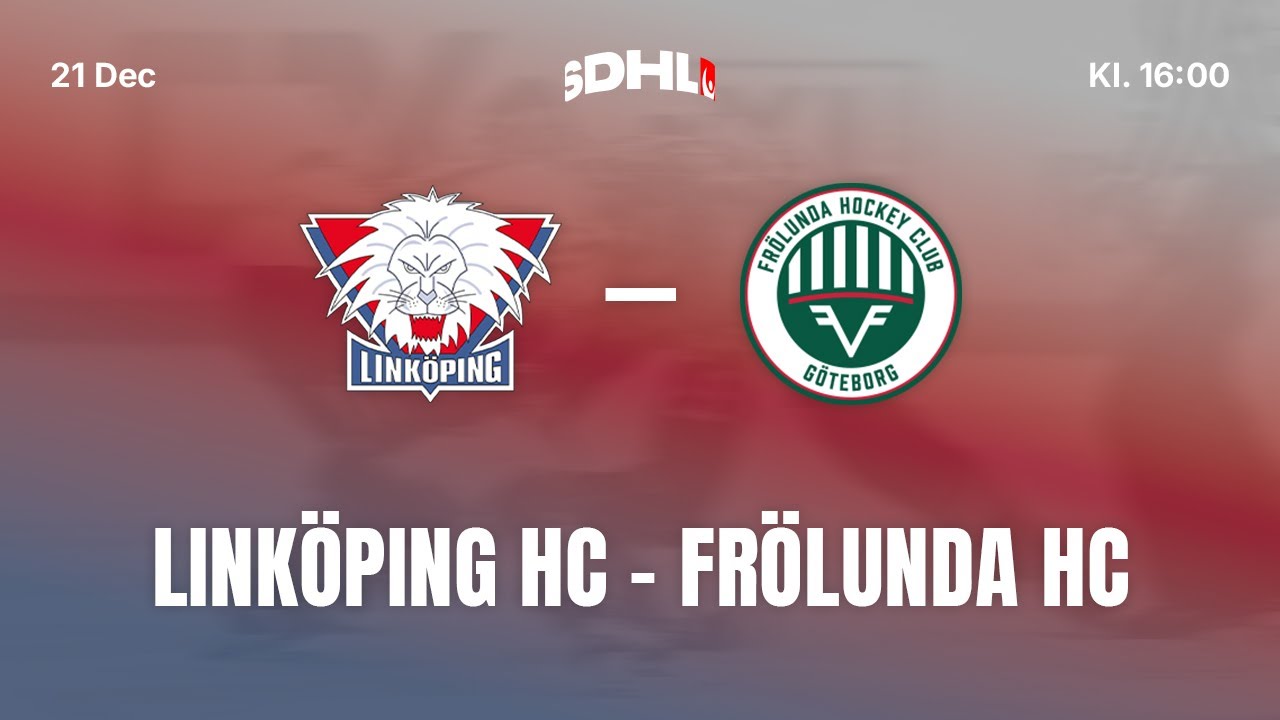 SDHL: Link&ouml;ping HC - Fr&ouml;lunda HC | Saab Arena | S&auml;song 25/26