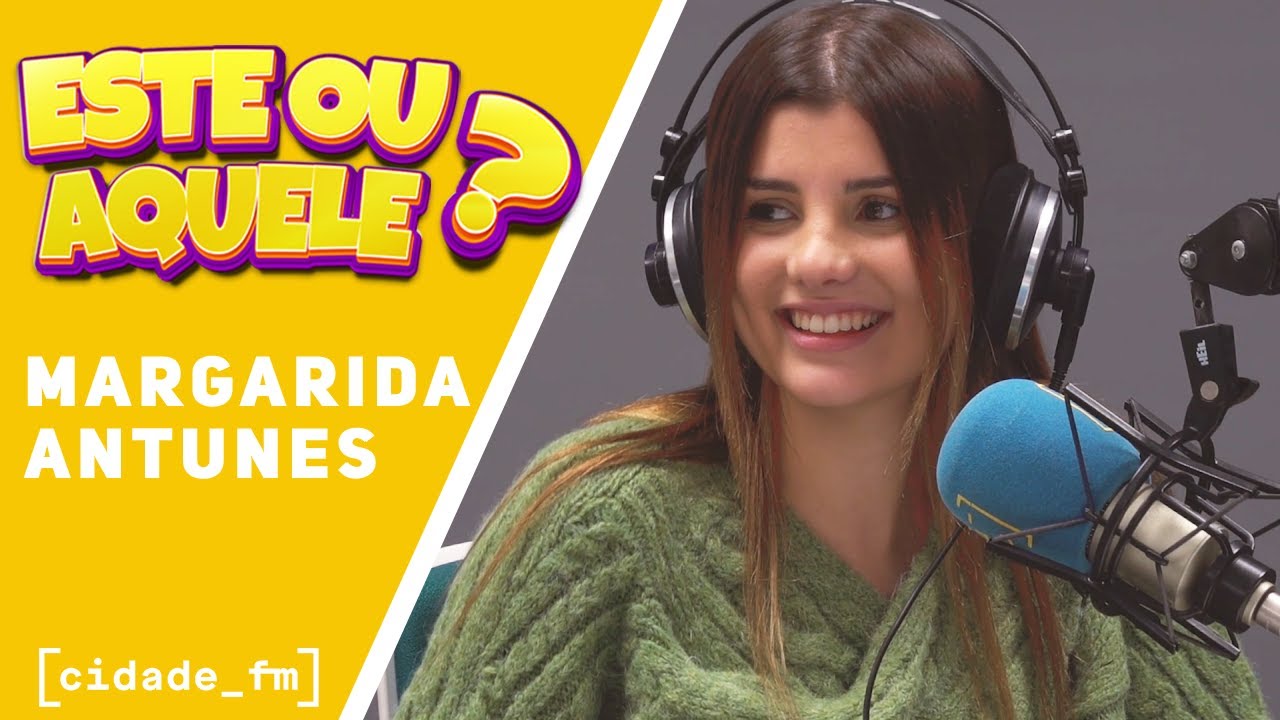 ESTE OU AQUELE | Margarida Antunes - 