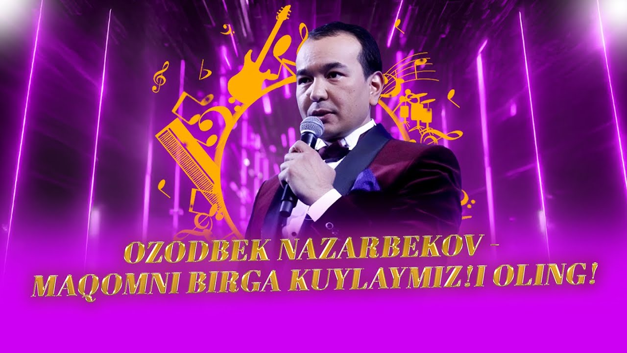 OZODBEK NAZARBEKOV - MAQOMNI BIRGA KUYLAYMIZ! | YANGI LOYIHANI QARSHI OLING!