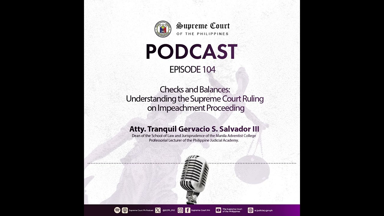 EPISODE 104 - Checks and Balances: Understanding the Supreme Court Ruling on Impeachment Proceeding