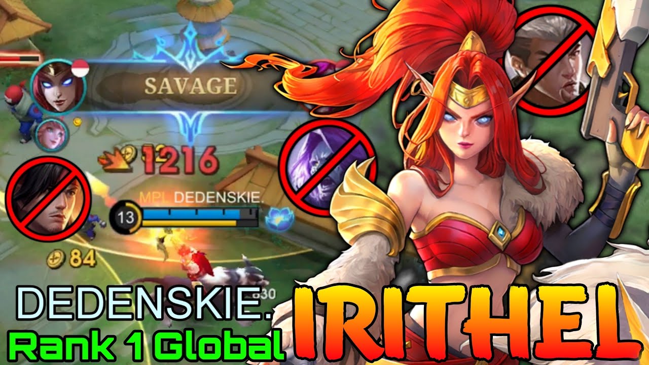 SAVAGE! Irithel The Jungle Heart - Top 1 Global Irithel by DEDENSKIE. - Mobile Legends