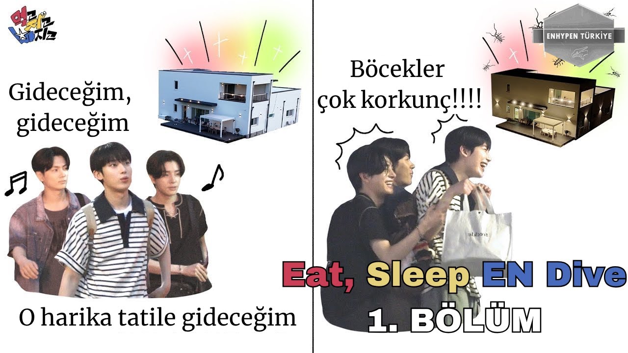 Eat, Sleep EN Dive | 1. B&ouml;l&uuml;m : '&Ccedil;ok Yakın' Tatilin Başlangıcı | ENHYPEN(엔하이픈) [T&uuml;rk&ccedil;e Alt Yazılı]