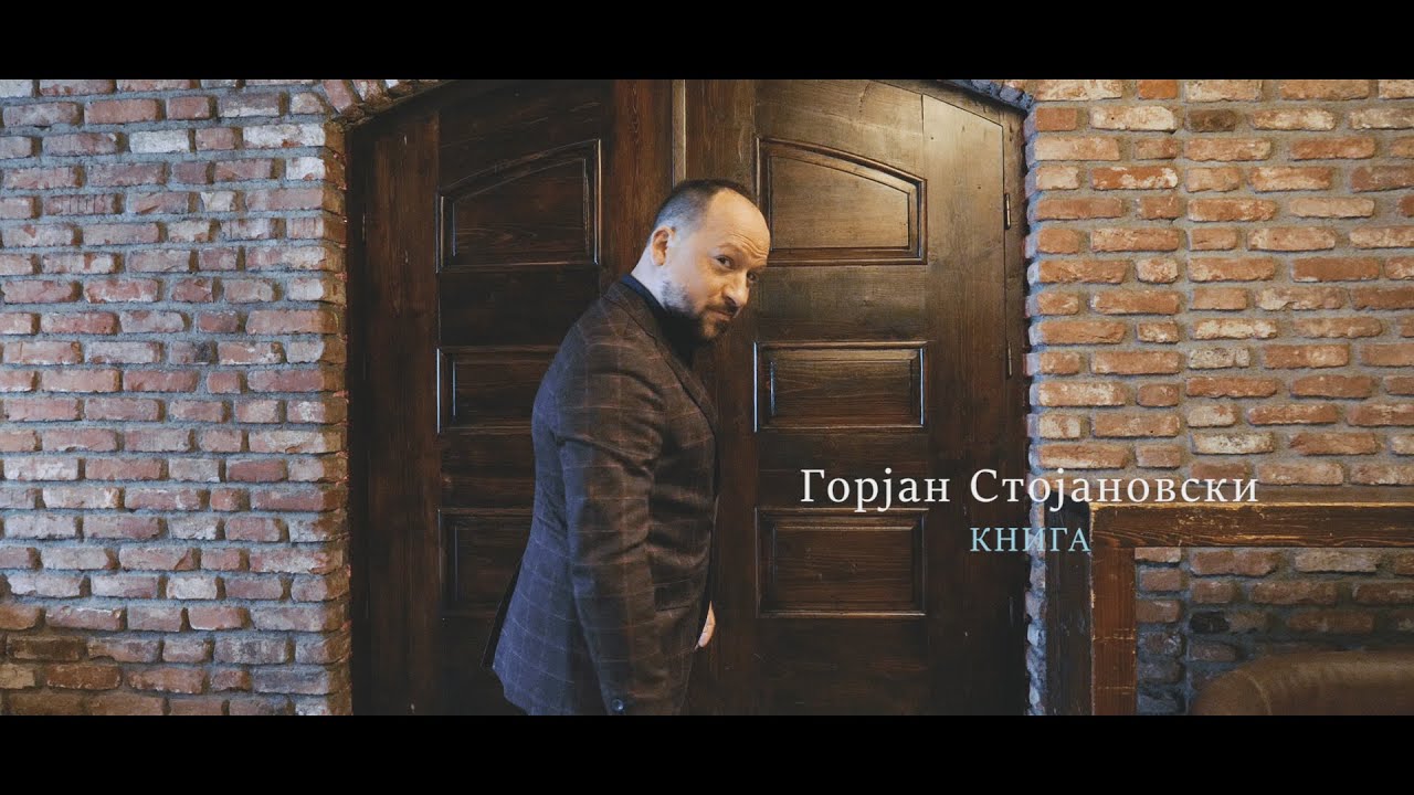 Gorjan Stojanovski - Kniga (Official video 2022)