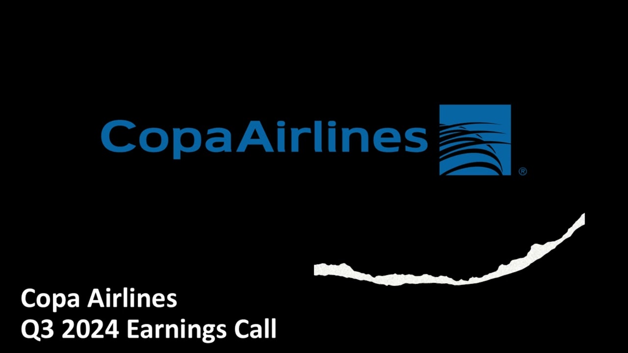 Copa Airlines (NYSE: CPA) - Q3 2024 Earnings Call