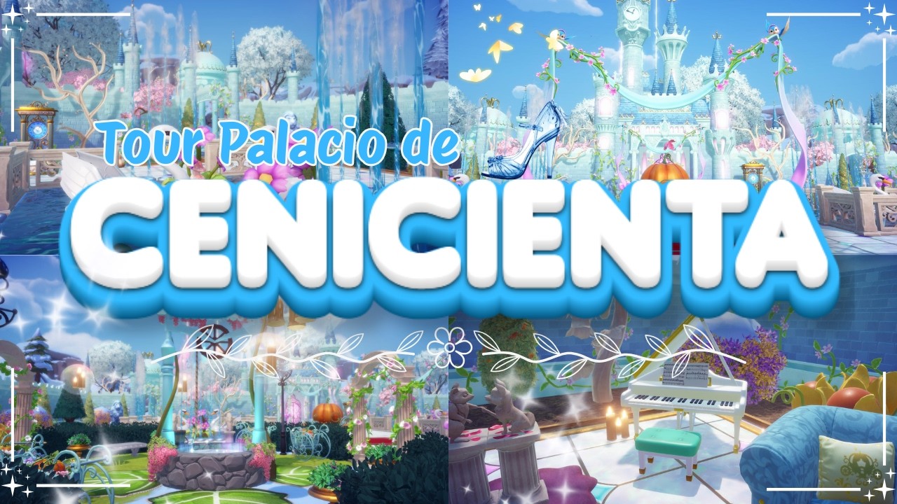 TOUR Palacio de CENICIENTA en Disney Dreamlight Valley ✨