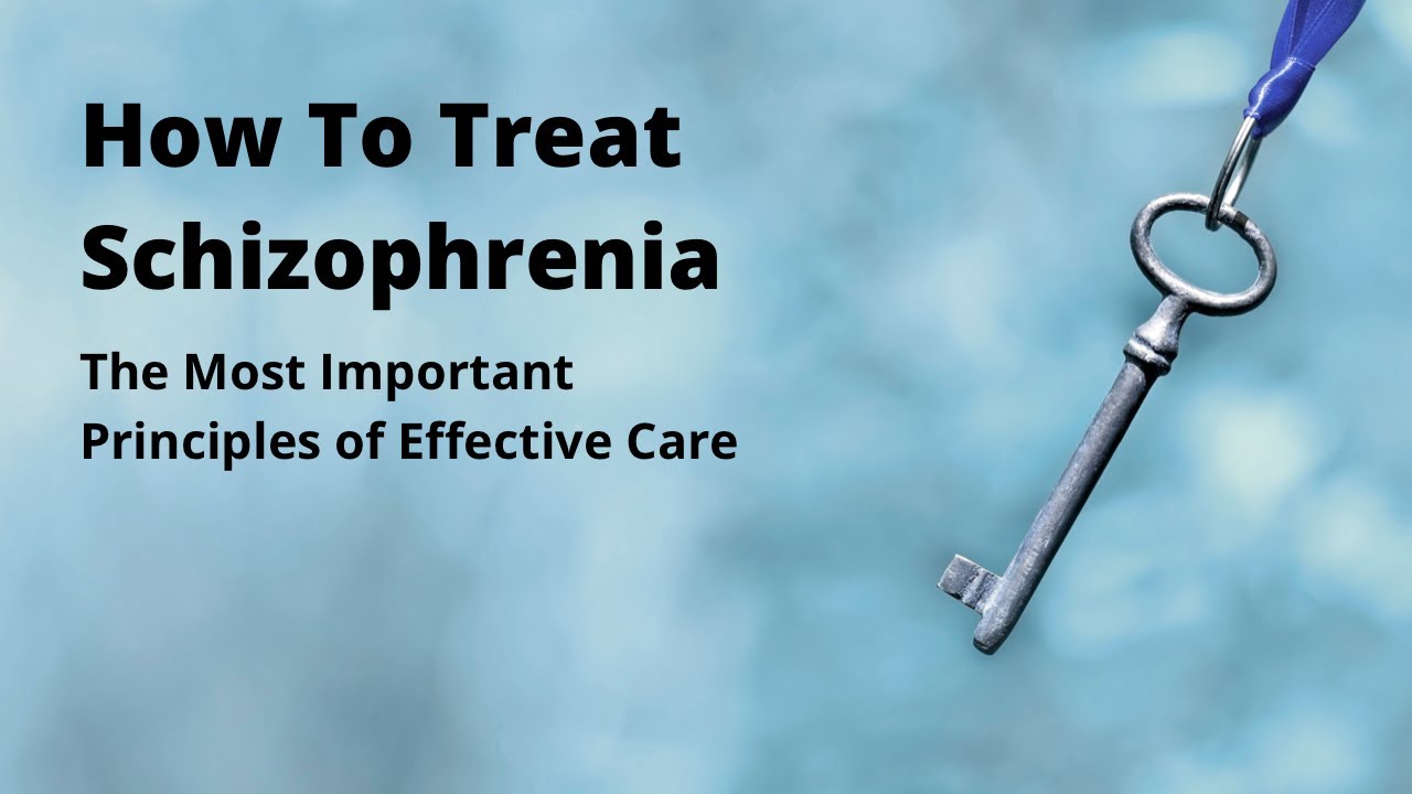 How To Best Treat Schizophrenia