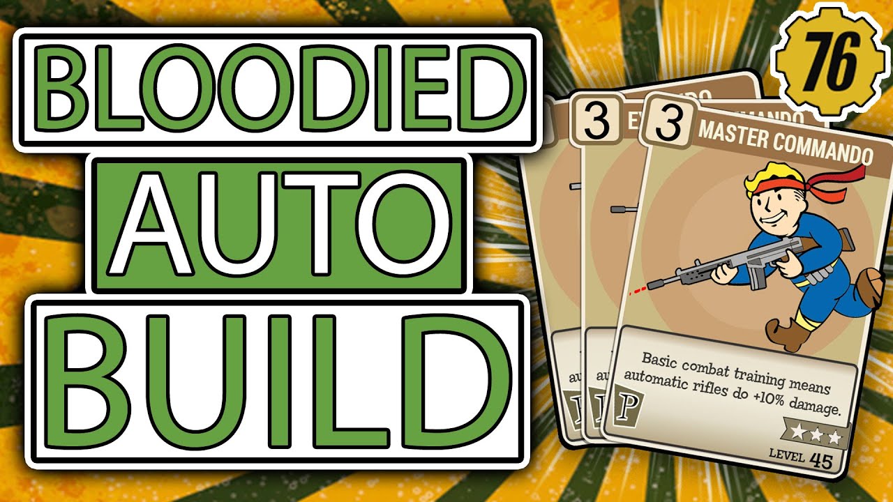 Fallout 76 Bloodied Commando Build