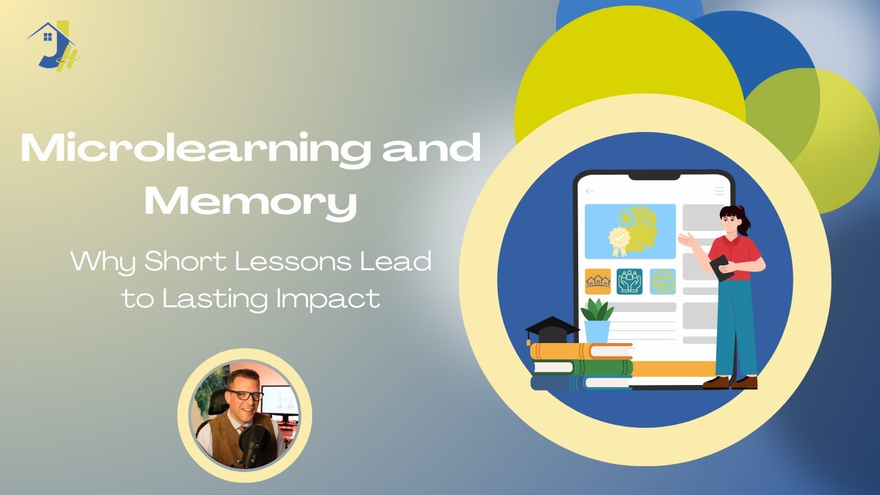 Microlearning and Memory — Why Short Lessons Lead to Lasting Impact - Episode 137