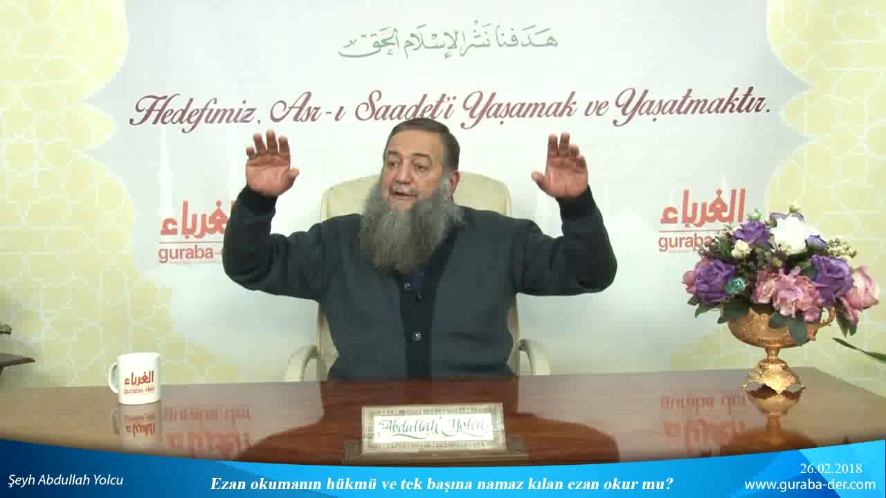 Ezan okumanın hükmü nedir ve tek başına namaz kılan ezan okur mu