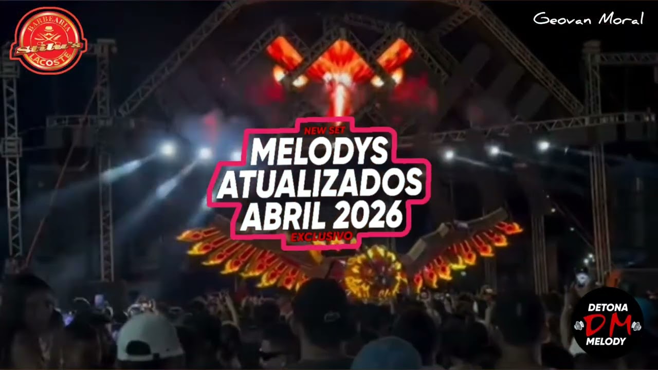 😍SET MELODY ATUALIZADO❌️ABRIL 2026❌️ Geovan Moral