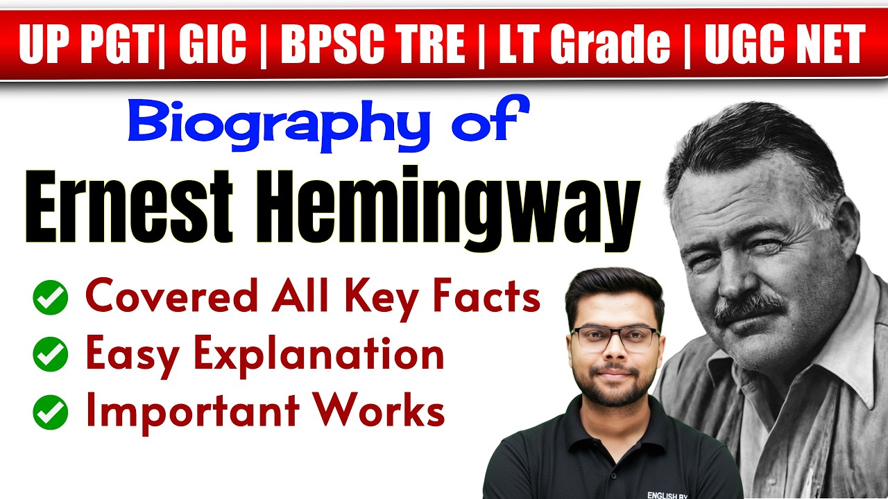 English Literature | Biography of Ernest Hemingway | Major Works | Exam Key Facts