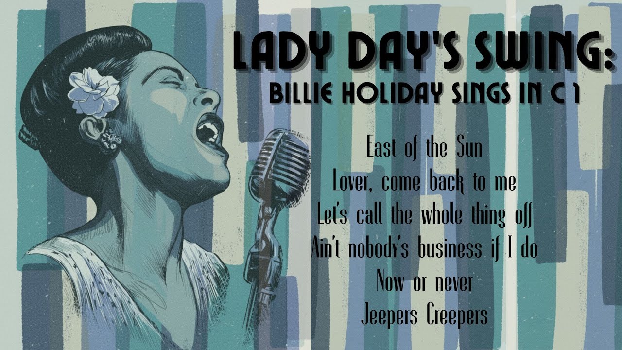Lady Day's Swing: Billie Holiday Sings in C