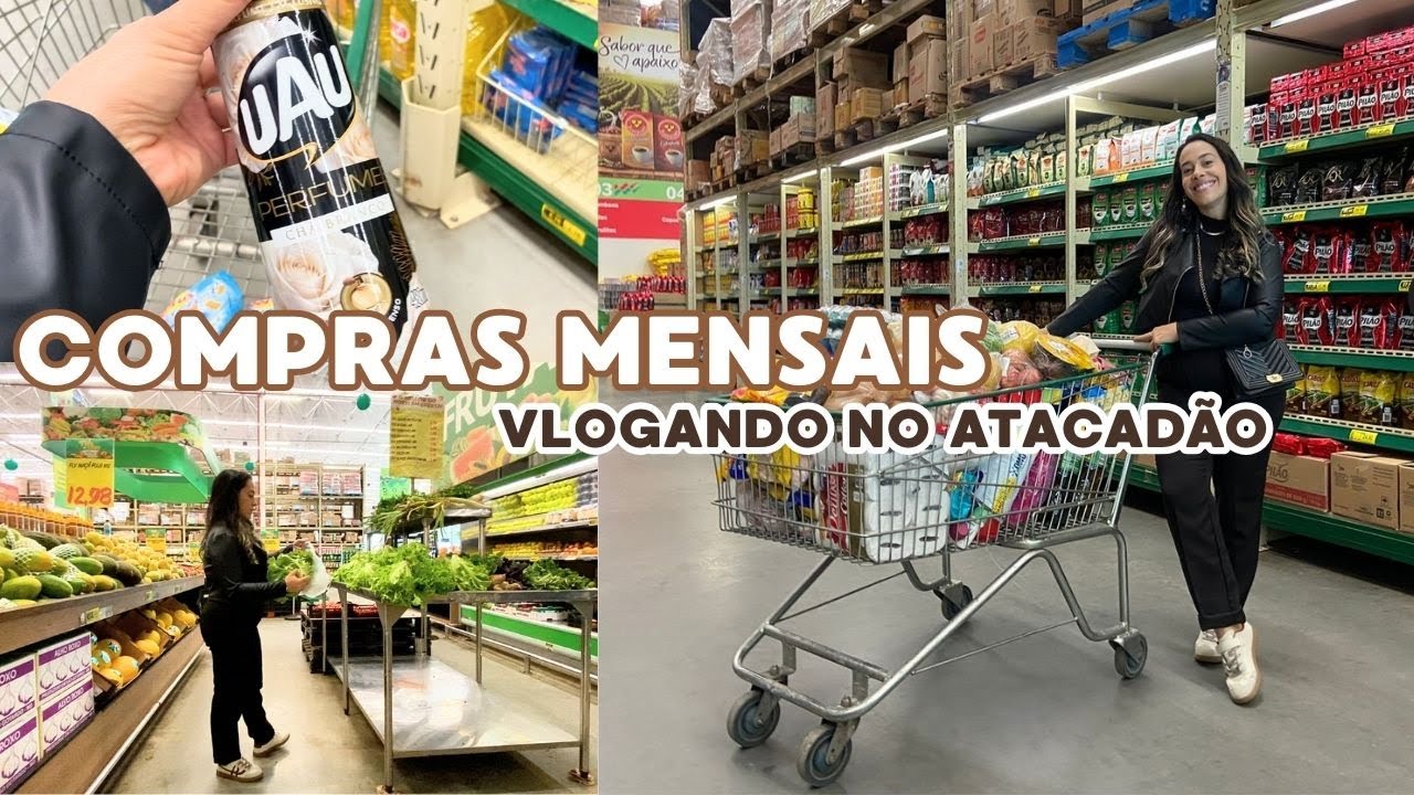 COMPRAS MENSAIS  NO ATACADÃO | FOI UMA COMPRA GRANDE! QUANTO GASTAMOS?