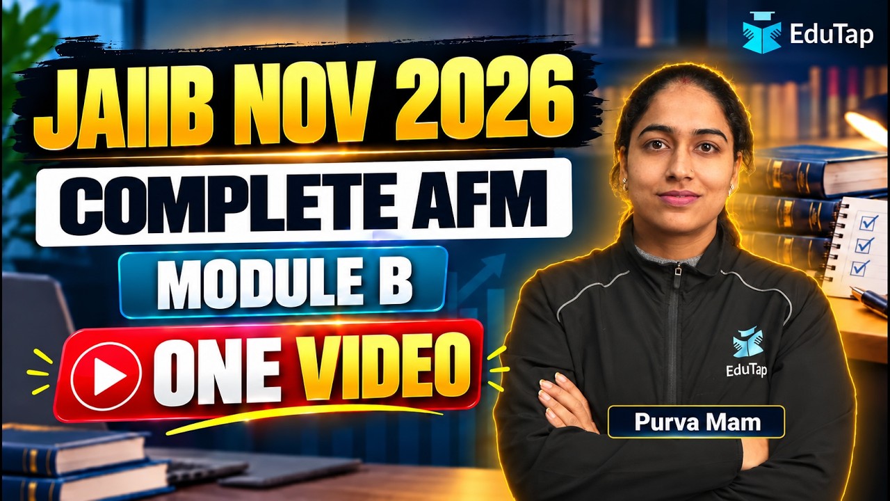 Complete AFM for JAIIB Nov 2026 | JAIIB AFM Module B Free Online Classes | JAIIB Marathon