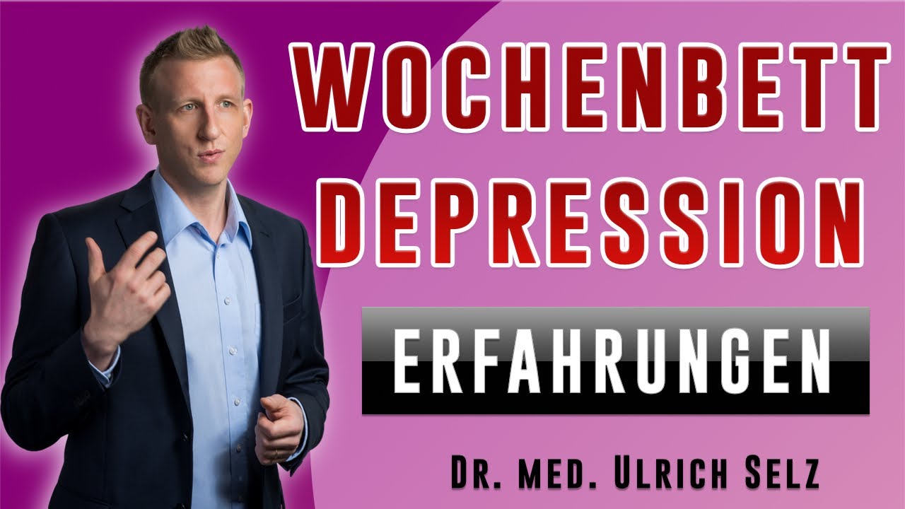 Wochenbettdepression - Erfahrungen