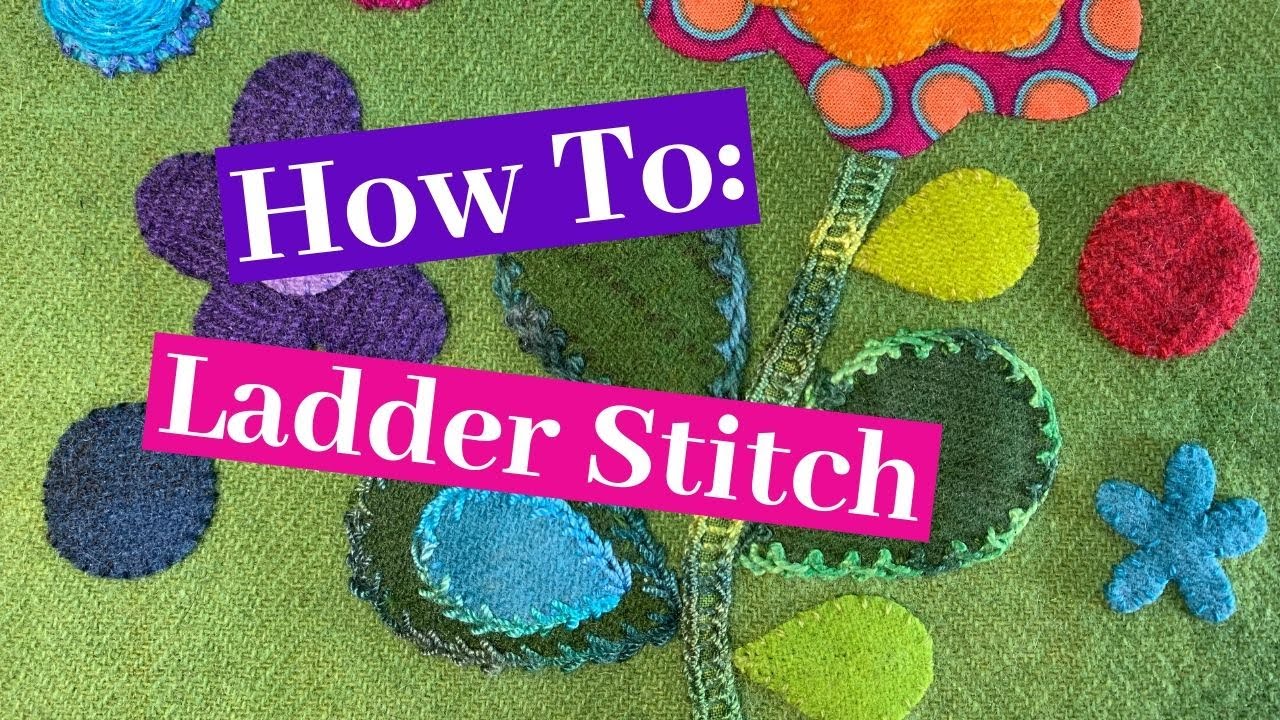 How To Stitch The Ladder Stitch - An Embroidery Tutorial