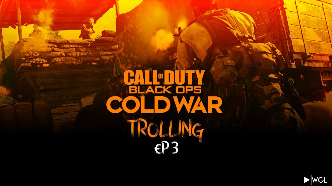 Call of Duty BLACK OPS: COLD WAR - Trolling EP 3 