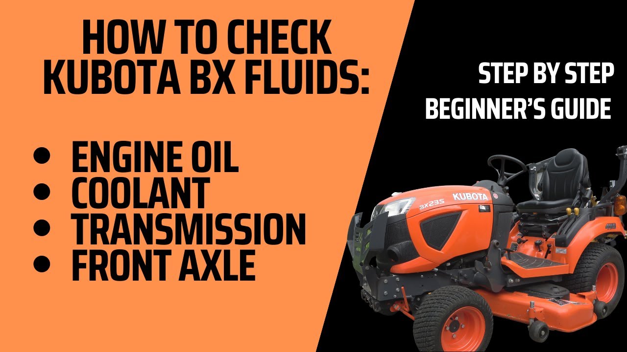 Как проверить жидкости на тракторе Kubota серии BX — полное руководство!