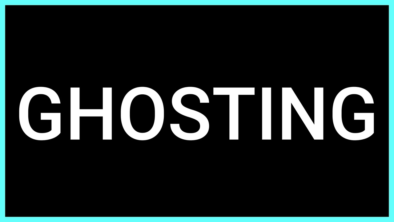 GHOSTING (Slang Word) What does it mean?