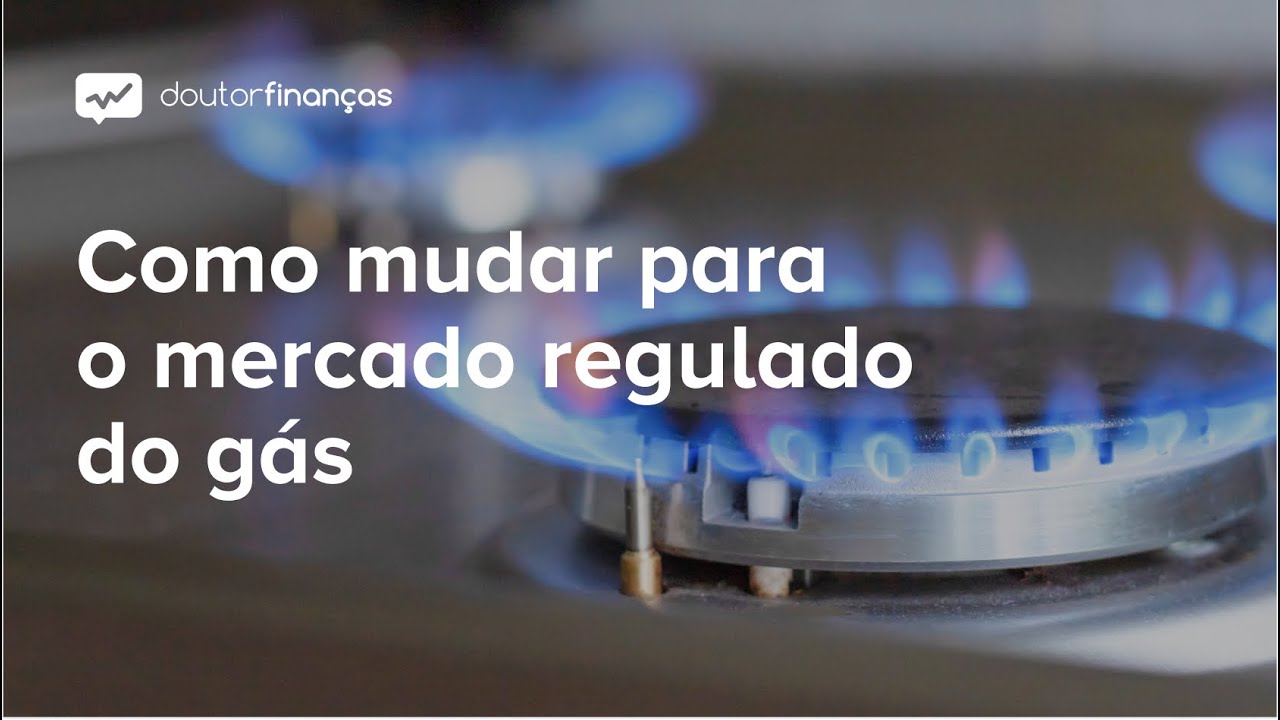 Como mudar para o mercado regulado do g&aacute;s