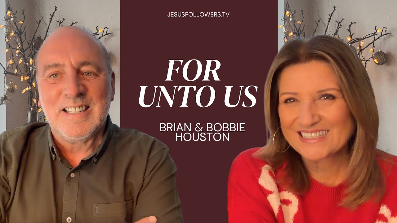 JesusFollowers.TV - For Onto Us - Brian & Bobbie Houston