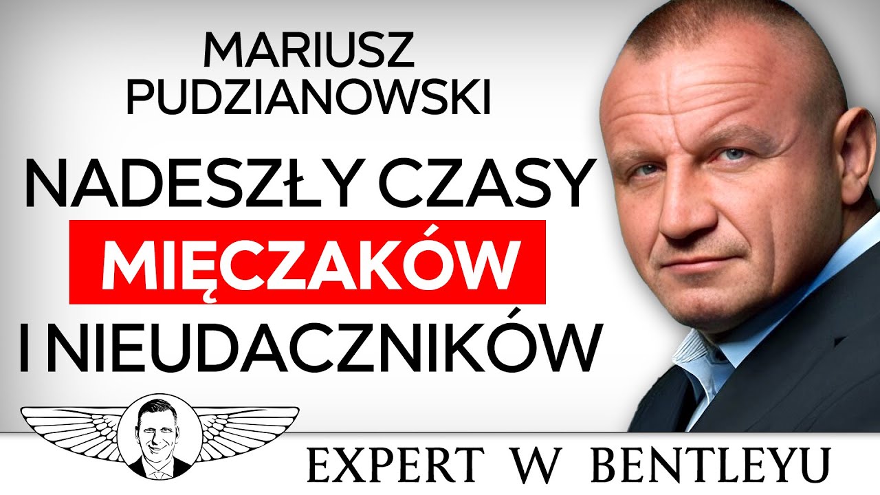 Pudzian jako biznesmen i inwestor. Sukces dla pracowitych. Mariusz Pudzianowski [Expert w Bentleyu]