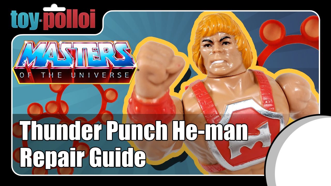 Thunder Punch He-man Masters of the Universe figure repair - Toy Polloi