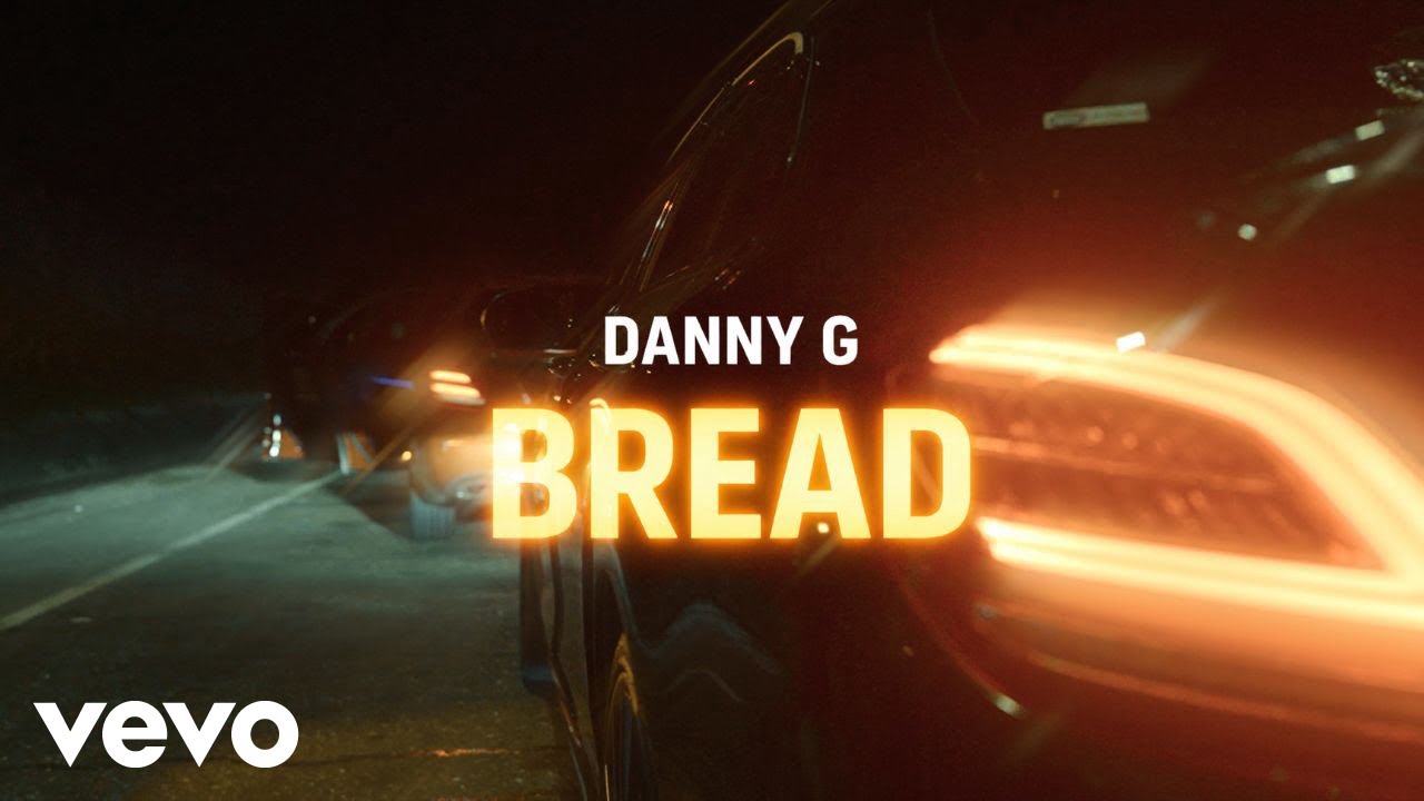 Danny G - Bread (Official Music Video)