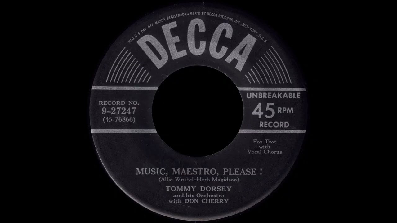 1950 Tommy Dorsey - Music, Maestro, Please (With Don Cherry)