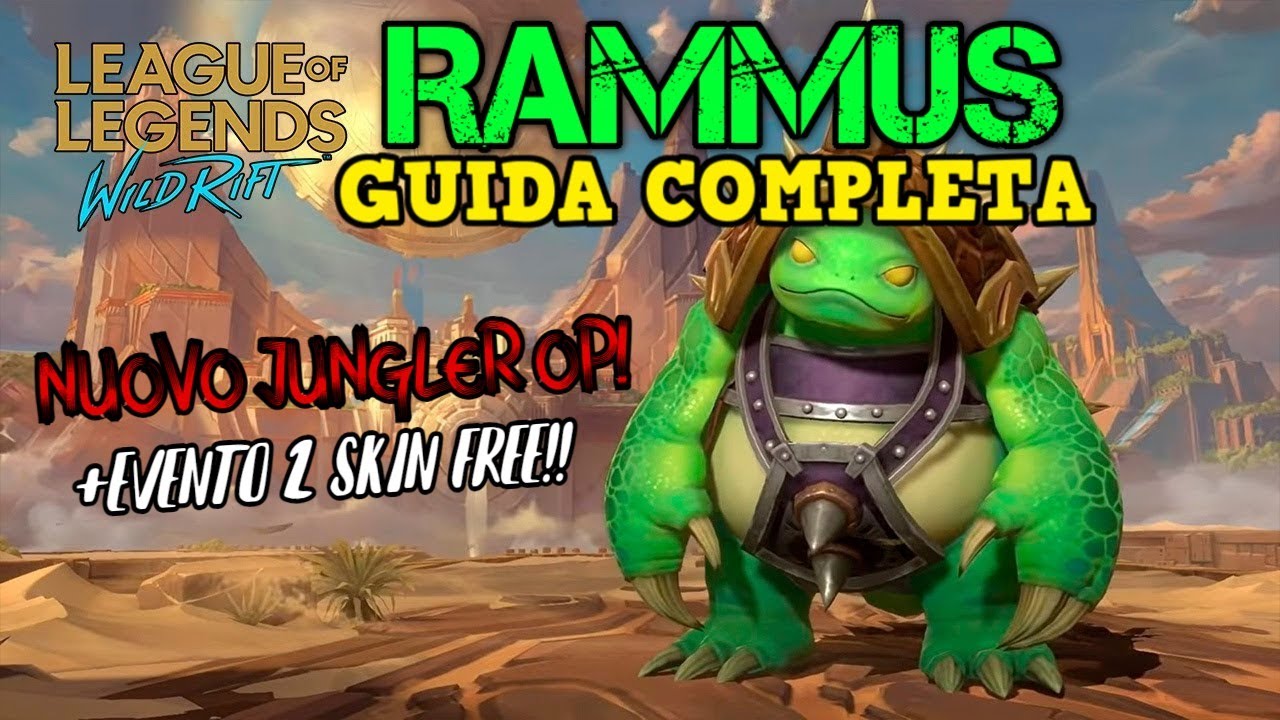 RAMMUS GUIDA COMPLETA ITA Wild Rift | EVENTO SKIN! | New OP Jungler | ProtoMan LoL