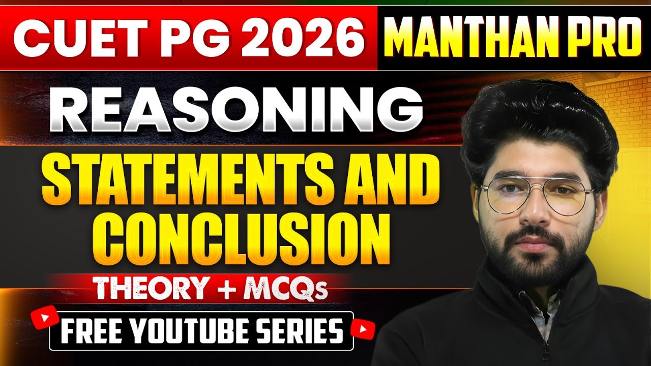 Statements and Conclusions | CUET PG 2026 Reasoning | Concept + MCQs